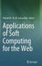 Applications of Soft Computing for the Web by Rashid Ali