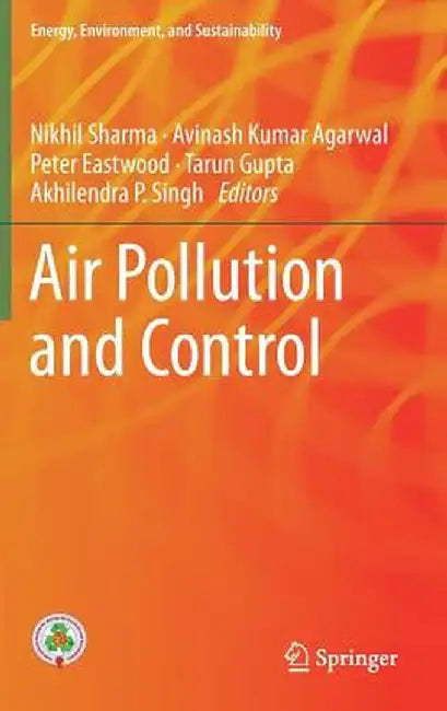 Air Pollution and Control by Nikhil Sharma