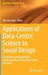 Applications of Data-Centric Science to Social Design: Qualitative and Quantitative Understanding of Collective Human Behavior by Aki-Hiro Sato
