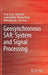 Geosynchronous Sar: System and Signal Processing by Teng Long