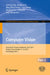 Computer Vision: Second Ccf Chinese Conference, CCCV 2017, Tianjin, China, October 11-14, 2017, Proceedings, Part II by Jinfeng Yang
