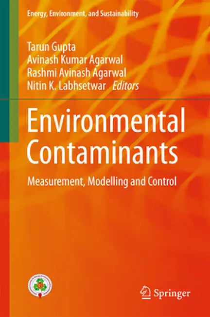 Environmental Contaminants: Measurement Modelling and Control by Gupta