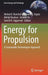 Energy for Propulsion: A Sustainable Technologies Approach by Akshai K. Runchal