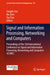 Signal and Information Processing, Networking and Computers: Proceedings of the 3rd International Conference on Signal and Information Processing, Net by Songlin Sun