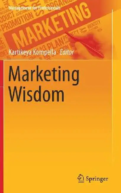 Marketing Wisdom by Kartikeya Kompella