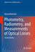 Photometry, Radiometry, and Measurements of Optical Losses by Michael Bukshtab