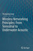 Wireless Networking Principles: From Terrestrial to Underwater Acoustic by Shengming Jiang