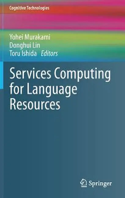 Services Computing for Language Resources by Yohei Murakami