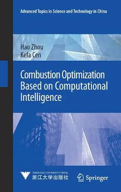 Combustion Optimization Based on Computational Intelligence by Hao Zhou