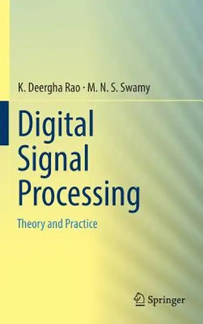 Digital Signal Processing-Theory and Practice by Rao