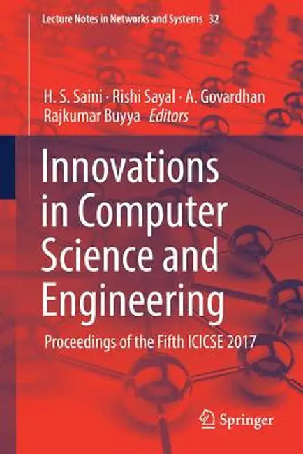 Innovations in Computer Science and Engineering: Proceedings of the Fifth Icicse 2017 by H. S. Saini