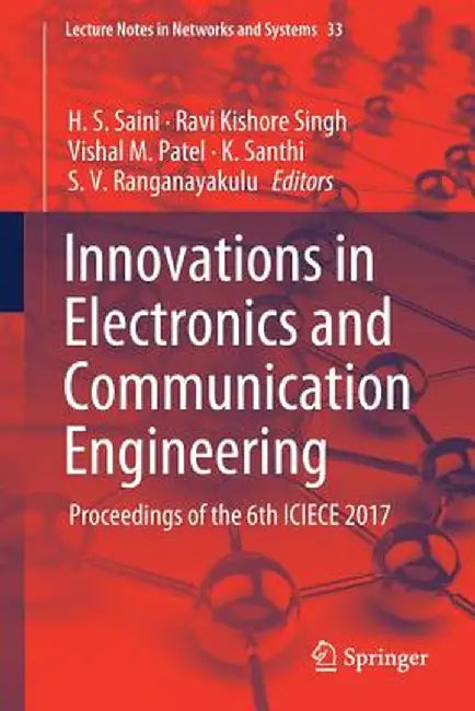 Innovations in Electronics and Communication Engineering: Proceedings of the 6th Iciece 2017 by H. S. Saini
