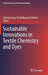 Sustainable Innovations in Textile Chemistry and Dyes by Subramanian Senthilkannan Muthu