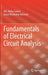 Fundamentals of Electrical Circuit Analysis by MD Abdus Salam
