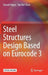 Steel Structures Design Based on Eurocode 3 by Farzad Hejazi