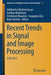 Recent Trends in Signal and Image Processing: Issip 2017 by Siddhartha Bhattacharyya