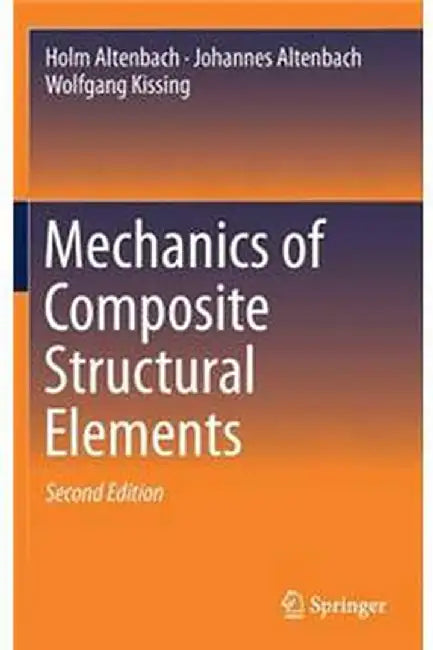 Mechanics of Composite Structural Elements- by Altenbach