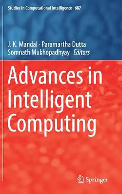 Advances in Intelligent Computing by J. K. Mandal