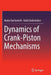 Dynamics of Crank-Piston Mechanisms by Nodar Davitashvili