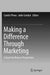 Making a Difference Through Marketing: A Quest for Diverse Perspectives by Carolin Plewa