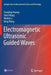 Electromagnetic Ultrasonic Guided Waves by Songling Huang