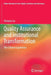 Quality Assurance and Institutional Transformation: The Chinese Experience by Shuiyun Liu