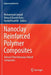 Nanoclay Reinforced Polymer Composites: Natural Fibre/Nanoclay Hybrid Composites by Mohammad Jawaid