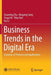 Business Trends in the Digital Era: Evolution of Theories and Applications by Xiaoming Zhu