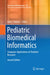 Pediatric Biomedical Informatics: Computer Applications in Pediatric Research by John J. Hutton