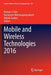 Mobile and Wireless Technologies 2016 by Kuinam J. Kim