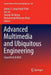 Advanced Multimedia and Ubiquitous Engineering: Futuretech & Mue by James J. Park