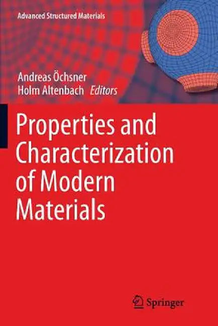Properties and Characterization of Modern Materials by Andreas Öchsner