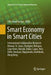 Smart Economy in Smart Cities: International Collaborative Research: Ottawa, St.Louis, Stuttgart, Bologna, Cape Town, Nairobi, Dakar, Lagos, New Delh by T. M. Vinod Kumar