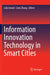 Information Innovation Technology in Smart Cities by Leila Ismail