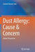 Dust Allergy: Cause & Concern: Indian Perspective by Goutam Kumar Saha