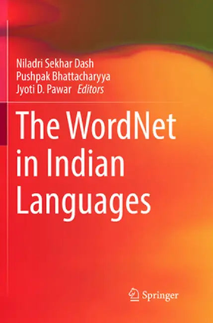 The Wordnet in Indian Languages by Niladri Sekhar Dash