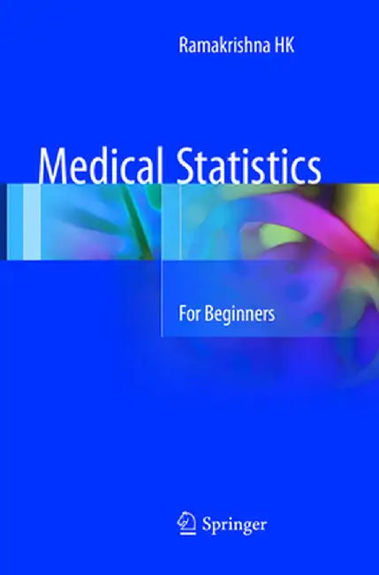 Medical Statistics: For Beginners by Ramakrishna Hk