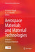 Aerospace Materials and Material Technologies: Volume 1: Aerospace Materials by N. Eswara Prasad