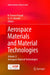 Aerospace Materials and Material Technologies: Volume 2: Aerospace Material Technologies by N. Eswara Prasad