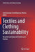 Textiles and Clothing Sustainability: Recycled and Upcycled Textiles and Fashion by Subramanian Senthilkannan Muthu