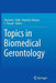 Topics in Biomedical Gerontology by Pramod C. Rath