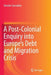 A Post-Colonial Enquiry Into Europe's Debt and Migration Crisis by Ranabir Samaddar