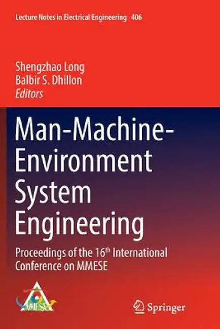 Man-Machine-Environment System Engineering: Proceedings of the 16th International Conference on Mmese by Shengzhao Long