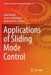 Applications of Sliding Mode Control by Nabil Derbel