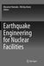 Earthquake Engineering for Nuclear Facilities by Masanori Hamada