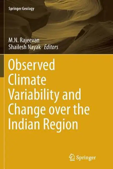 Observed Climate Variability and Change Over the Indian Region by M. N. Rajeevan