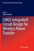 CMOS Integrated Circuit Design for Wireless Power Transfer by Yan Lu