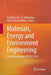 Materials, Energy and Environment Engineering: Select Proceedings of Icace 2015 by Raj Mohan B.