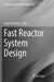 Fast Reactor System Design by Naoto Kasahara