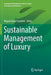 Sustainable Management of Luxury by Miguel Angel Gardetti